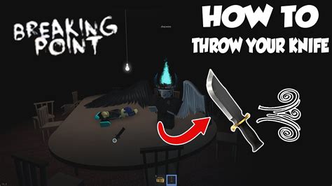 How to throw your knife in breaking point